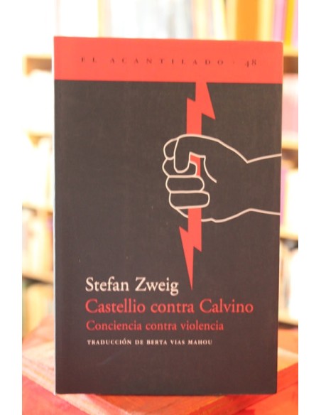 Castellio contra Calvino. Conciencia contra violencia (Usado) Castellio contra Calvino. Conciencia contra violencia (Usado)