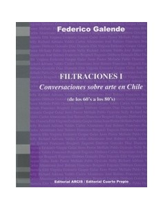 Filtraciones I. Conversaciones sobre arte en Chile (Nuevo)