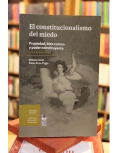 El constitucionalismo del miedo (Usado)
