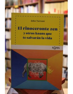 El rinoceronte zen y otros koans que te salvarán la vida (Usado)