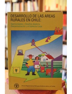 Desarrollo de las áreas rurales en Chile: oportunidades y desafíos desde la descentralización y el g (Usado)