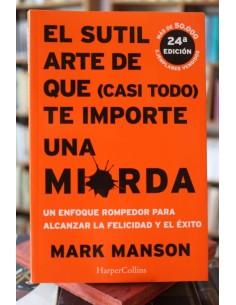 El sutil arte de que (casi todo) te importe una mierda (Usado)