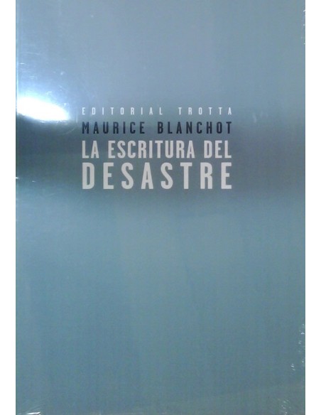 La escritura del desastre (Nuevo) La escritura del desastre (Nuevo)