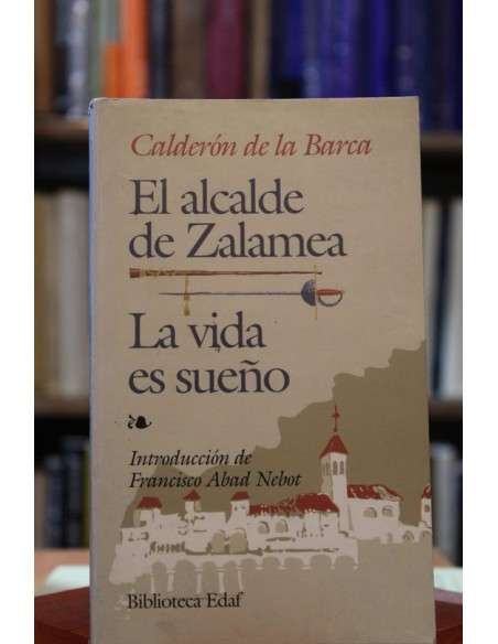El alcalde de Zalamea / La vida es sueño (Usado) El alcalde de Zalamea / La vida es sueño (Usado)