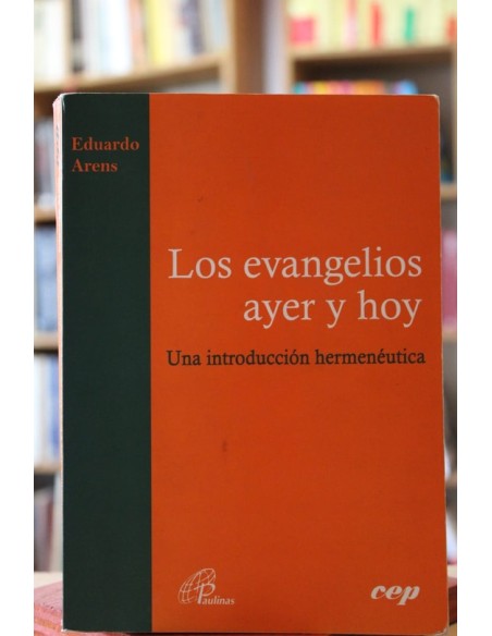Los evangelios ayer y hoy (Usado) Los evangelios ayer y hoy (Usado)