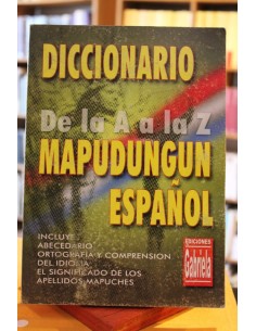 Diccionario Mapudungun-Español. De la A a la Z (Usado)