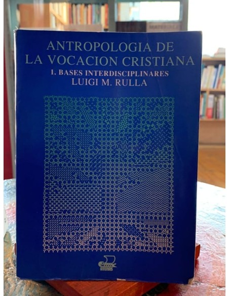 Antropología de la vocación cristiana (Usado) Antropología de la vocación cristiana (Usado)