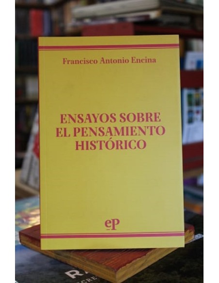 Ensayo sobre el pensamiento histórico (Nuevo) Ensayo sobre el pensamiento histórico (Nuevo)