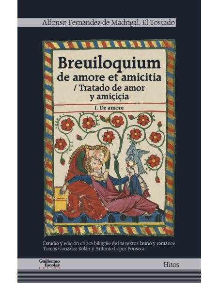 Breuiloquium de amore et amiticia / Tratado de amor y amiçiçia (Nuevo) Breuiloquium de amore et amiticia / Tratado de amor y amiçiçia (Nuevo)