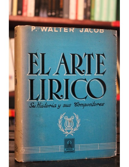 El arte lírico (Usado) El arte lírico (Usado)