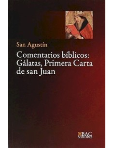 Comentarios Biblicos: Galatas, Primera carta de San Juan (Nuevo)