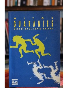 Mitos guaraníes (Usado)
