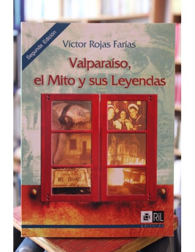Valparaíso, el Mito y sus Leyendas...