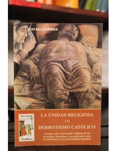 La unidad religiosa y el derrotismo católico (Nuevo)