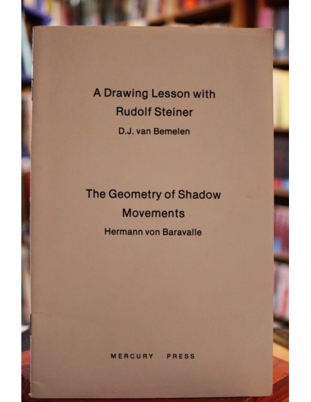 A Drawing Lesson with Rudolf Steiner / The geometry of shadow movements (Usado) A Drawing Lesson with Rudolf Steiner / The geometry of shadow movements (Usado)
