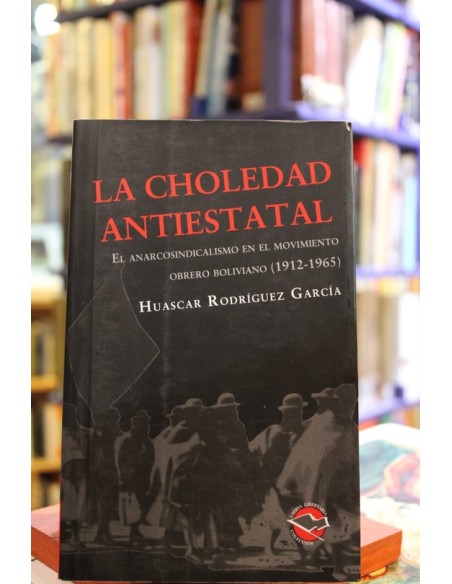La choledad antiestatal (Usado) La choledad antiestatal (Usado)