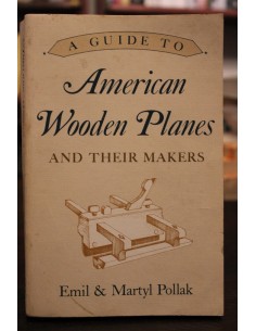 A guide to American Wooden Planes and Their Makers (Usado)
