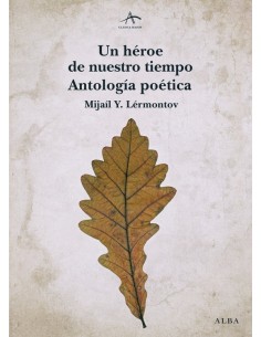 Un héroe de nuestro tiempo. Antología poética (Nuevo)