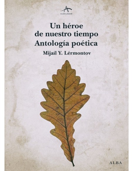 Un héroe de nuestro tiempo. Antología poética (Nuevo) Un héroe de nuestro tiempo. Antología poética (Nuevo)