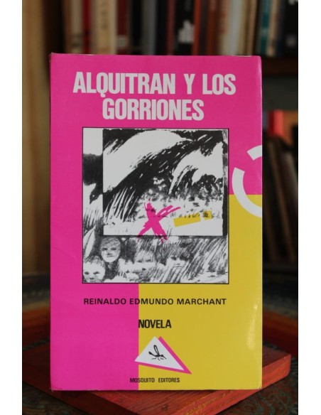 Alquitrán y los gorriones (Usado) Alquitrán y los gorriones (Usado)