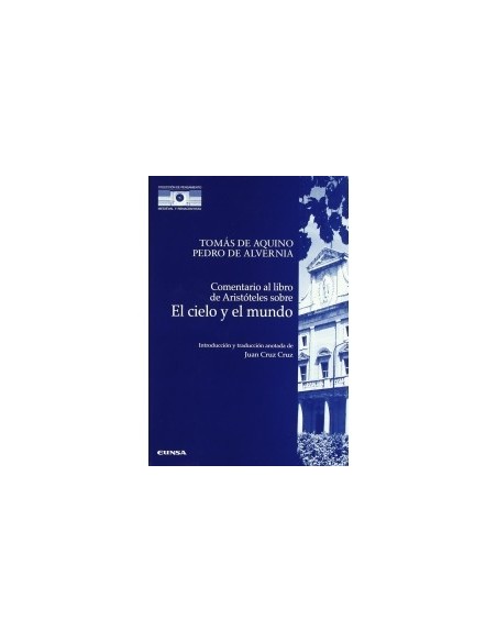 Comentario al libro de Aristóteles sobre El cielo y el mundo (Nuevo) Comentario al libro de Aristóteles sobre El cielo y el mundo (Nuevo)