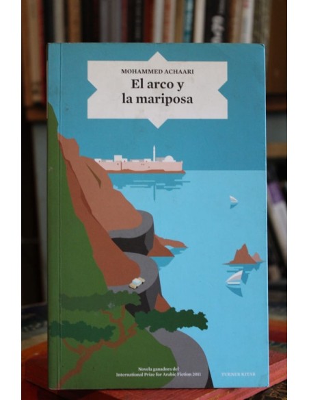 El arco y la mariposa (Usado) El arco y la mariposa (Usado)