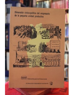 Dimensión cívico-política del empresario de la pequeña unidad productiva (Usado)