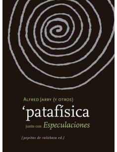 Patafísica junto con especulaciones (Nuevo)