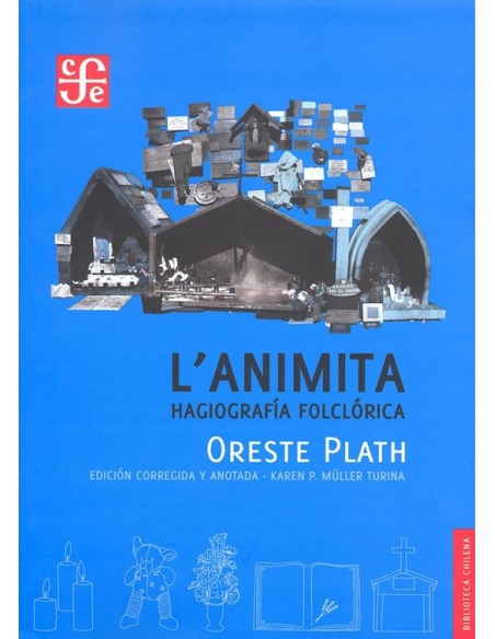 L'animita. Hagiografía folclórica (Nuevo) L'animita. Hagiografía folclórica (Nuevo)