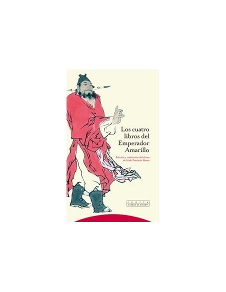 Los cuatro libros del Emperador Amarillo (Nuevo) Los cuatro libros del Emperador Amarillo (Nuevo)