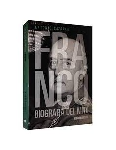 Franco. Biografía del mito (Nuevo)