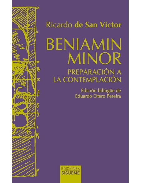 Beniamin Minor. Preparación a la contemplación (edición bilingüe latin-castellano) (Nuevo) Beniamin Minor. Preparación a la contemplación (edición bilingüe latin-castellano) (Nuevo)