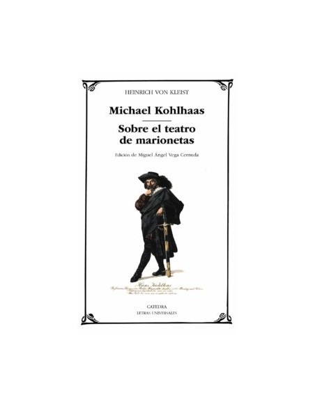Michael Kohlhaas. Sobre el teatro de marionetas (Nuevo) Michael Kohlhaas. Sobre el teatro de marionetas (Nuevo)