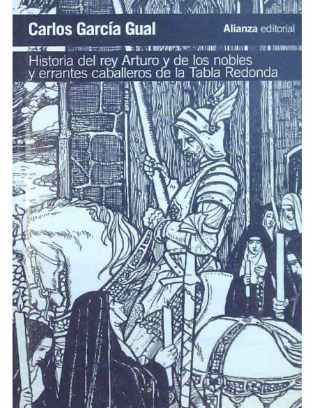 Historia del rey Arturo y de los nobles y errantes caballeros de la Tabla Redonda (Nuevo) Historia del rey Arturo y de los nobles y errantes caballeros de la Tabla Redonda (Nuevo)