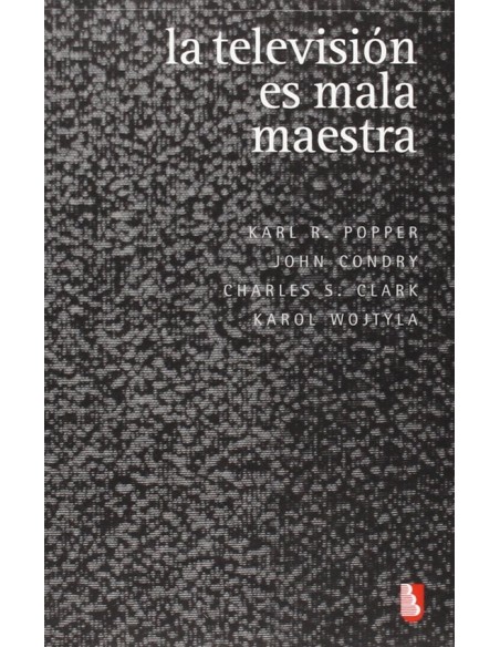 La televisión es mala maestra (Nuevo) La televisión es mala maestra (Nuevo)