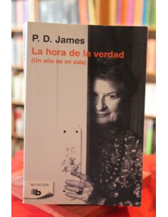 La hora de la verdad (un año de mi vida) (Usado)