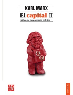 El Capital II Crítica de la economía política (Nuevo)