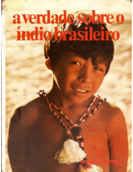 A verdade sobre o índio brasileiro (Nuevo)