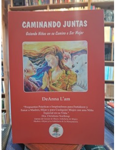 Caminando juntas. Guiando a niñas en su camino a ser mujer (Usado)