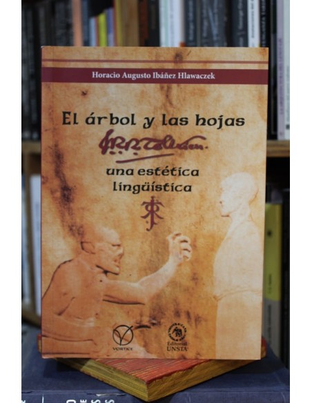 El árbol y las hojas. J.R.R.Tolkien, una estética lingüística (Nuevo) El árbol y las hojas. J.R.R.Tolkien, una estética lingüística (Nuevo)