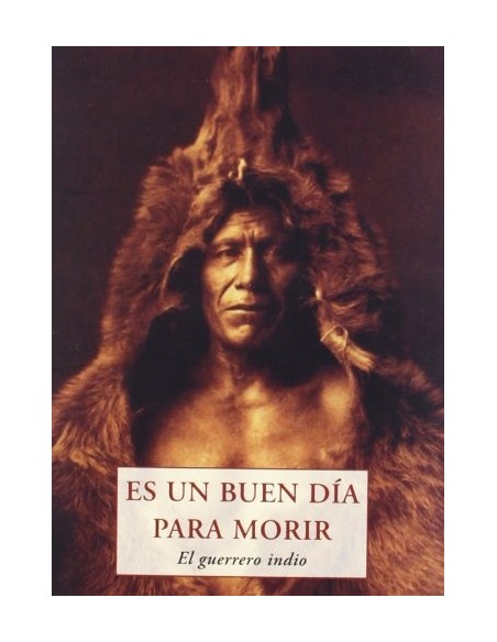 Es un buen día para morir El guerrero indio (Nuevo)