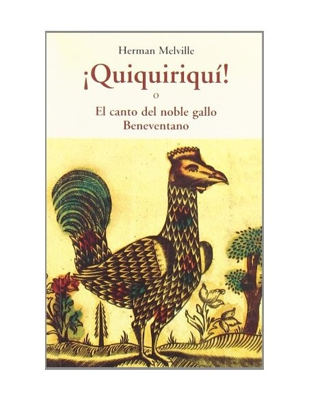 ¡Quiquiriquí o El canto del noble gallo Beneventano (Nuevo) ¡Quiquiriquí o El canto del noble gallo Beneventano (Nuevo)