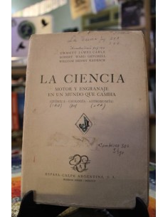 La ciencia. Motor y engranaje en un mundo que cambia (Usado)