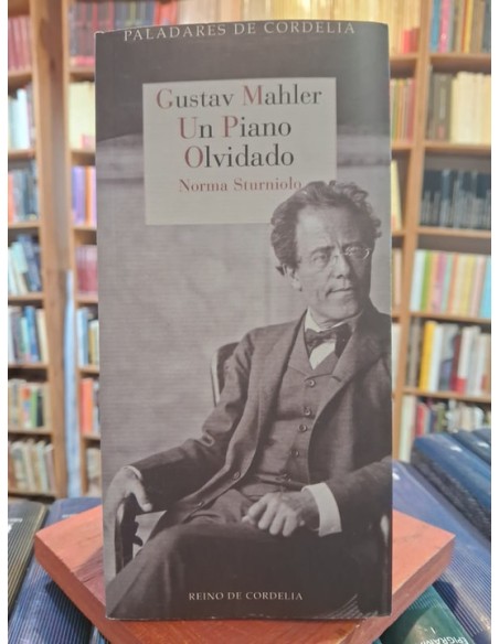 Gustav Mahler. Un piano olvidado (Usado)
