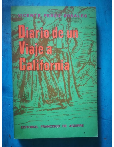 Diario de un viaje a California (Usado) Diario de un viaje a California (Usado)
