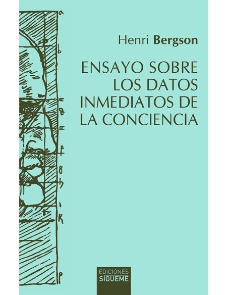 Ensayo sobre lo datos inmediatos de la conciencia (Nuevo) Ensayo sobre lo datos inmediatos de la conciencia (Nuevo)