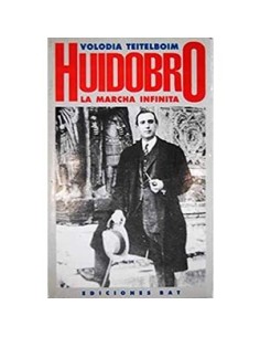 Huidobro. La marcha infinita (Usado)