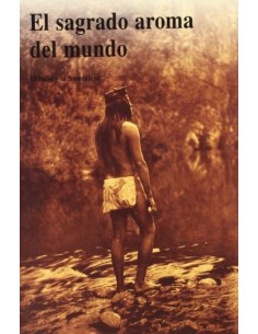 El sagrado aroma del mundo (Usado)