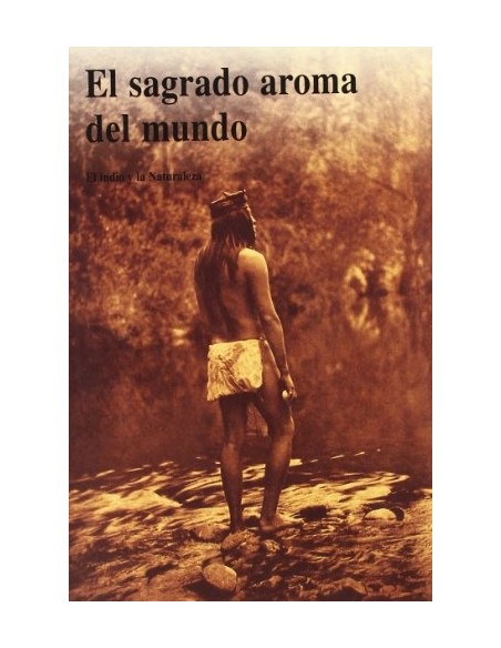 El sagrado aroma del mundo (Usado) El sagrado aroma del mundo (Usado)