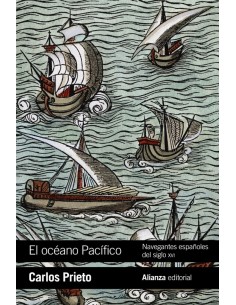 El océano Pacífico. Navegantes españoles del siglo XVI (Nuevo)